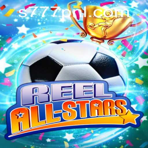 ReelAllStars: Dive into the Casino Adventure with 777 PNL